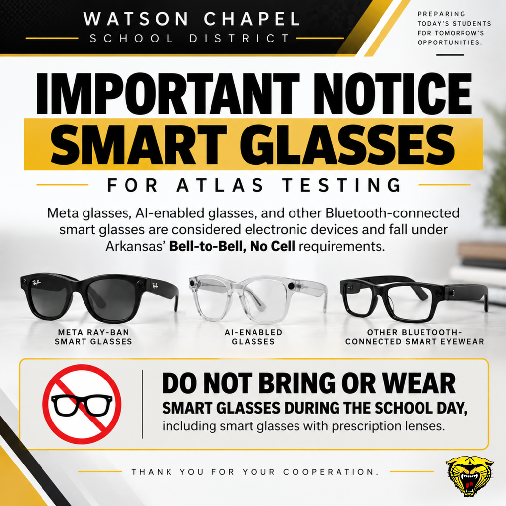 An announcement poster from Watson Chapel School District warns against bringing or wearing smart glasses during the school day.