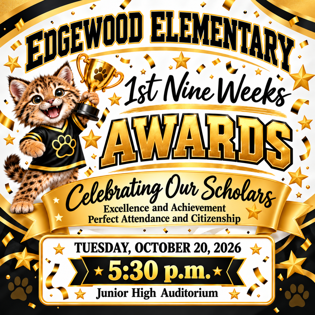 Banner for Edgewood Elementary's first Nine Weeks Awards, featuring a cat in a jersey holding a trophy. Event details include date and time.