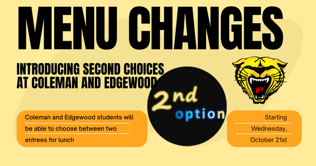 Menu changes with black text on yellow. Two options for lunch at Coleman and Edgewood. Logo of a yellow tiger.