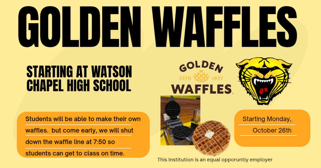 An advertisement displays "Golden Waffles" with a lion image and a waffle maker. It mentions the start date at Watson Chapel High School.