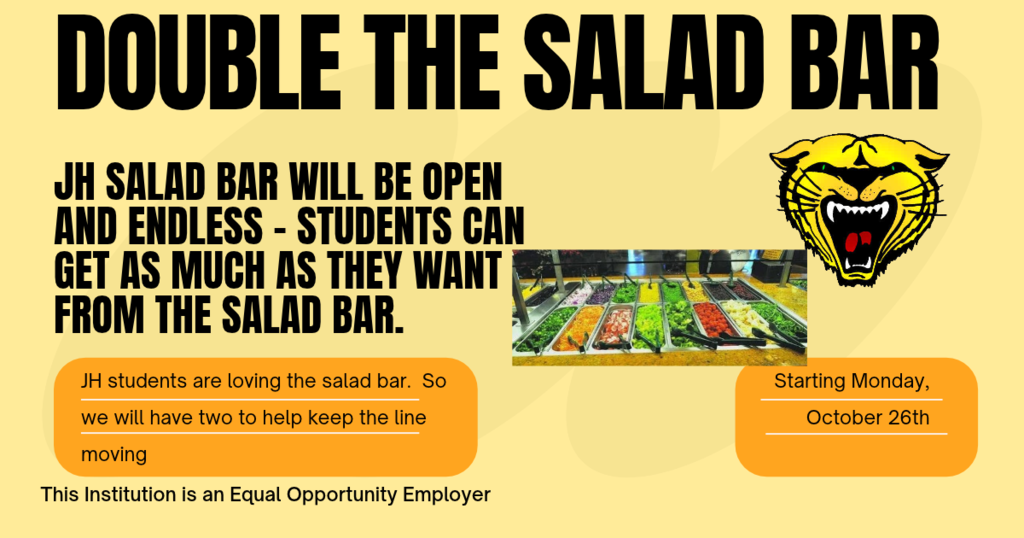 An advertisement states, "Double the salad bar" with an image of a tiger. Text reads, "JH salad bar will be open and endless."