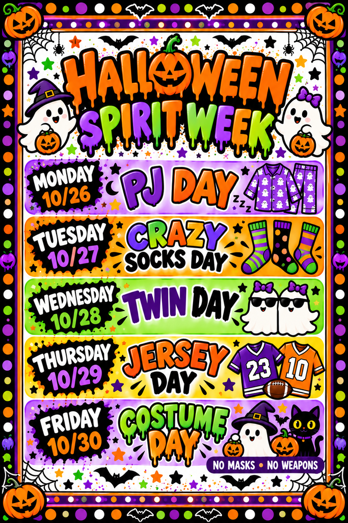 Spirit Week: Monday is PJ day, Tuesday is crazy socks day, Wednesday is twin day, Thursday is Jersey day and Friday is costume day.