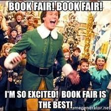 Book fair! Book fair! I'm so excited! Book Fair is the best!