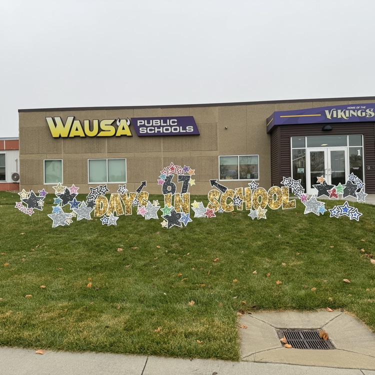 67th day of school Wausa elementary 