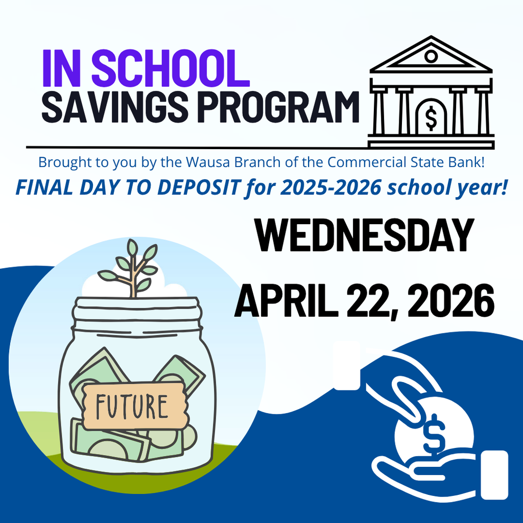 Only two Wednesdays left to deposit! In School Savings final deposit day is Wednesday, April 22, 2026!