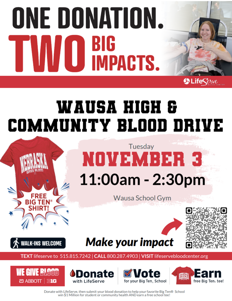 Wausa High school blood drive on November 3rd between 11 - 2:30pm