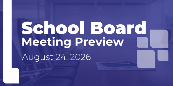 School Board Meeting Preview - August 24, 2026