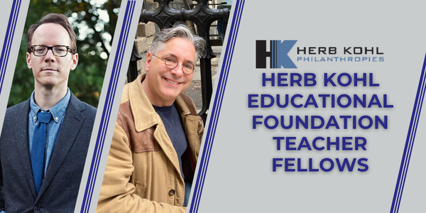 Herb Kohl Educational Foundation Teacher Fellows with logo and photos of two teacher fellows