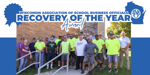 Wisconsin Association of School Business Officials Recovery of the Year Award with photo of buildings and grounds crew