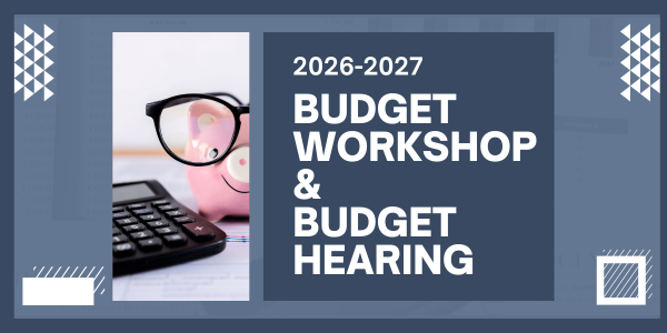 2026-2027 Budget Workshop & Budget Hearing with photo of piggy bank and calculator