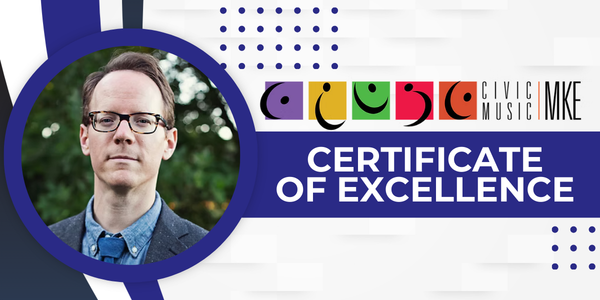 Photo of Michael Hayden with Civic Music MKE logo and "Certificate of Excellence" on a decorative graphic