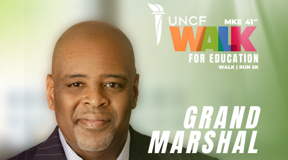 UNCF MKE 41st Walk for Education Walk | Run 5K Grand Marshal  Dr. Demond Means (with headshot) Aug. 2 Veterans Park Register today