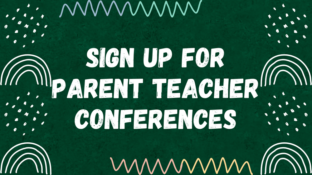 Sign up for P/T Conferences