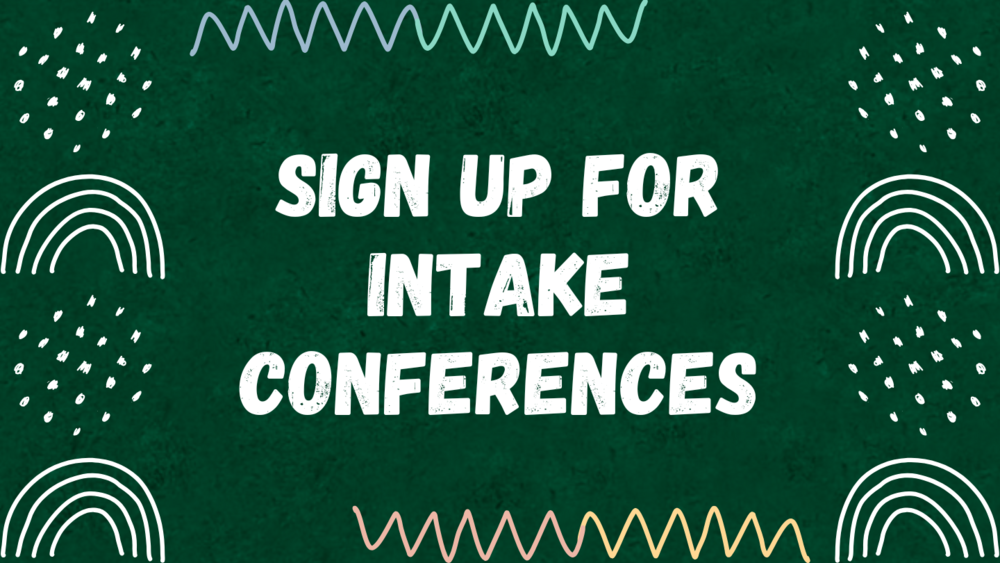 Intake Conferences