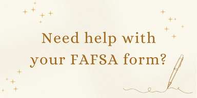 Need help with your FAFSA form?