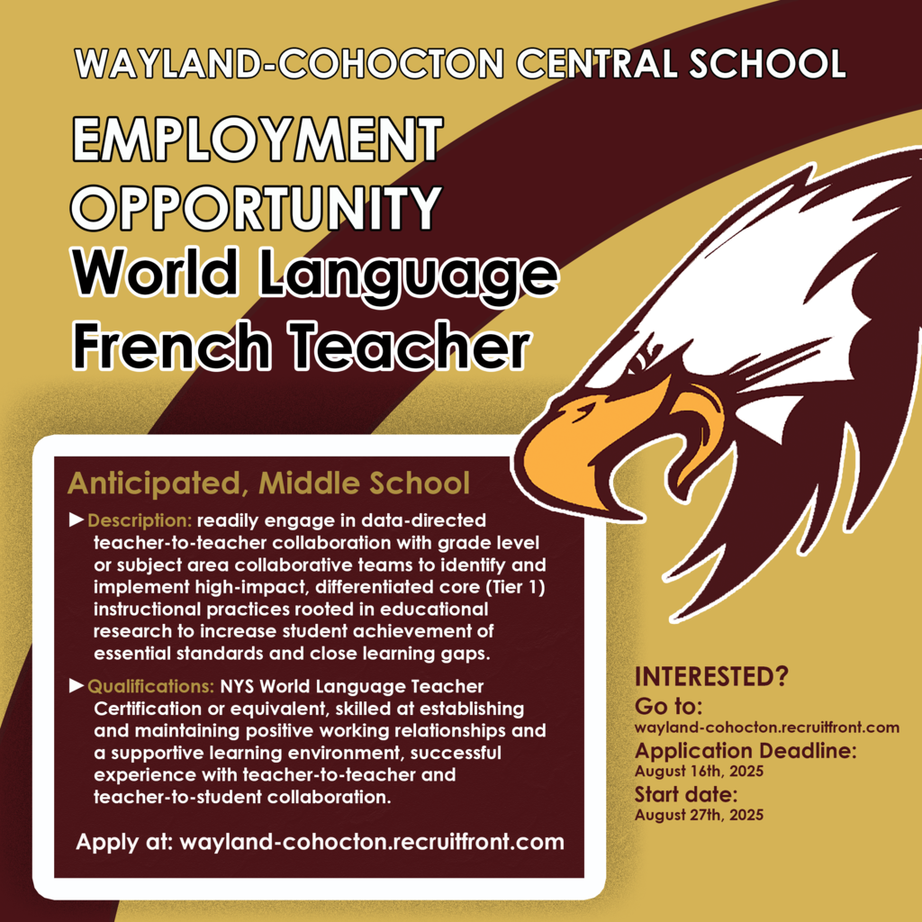 Join the Wayland-Cohocton Team! We are looking for a World Language Teacher in French to work with our incredible Middle School students. Go to wayland-cohocton.recruitfront.com to apply!