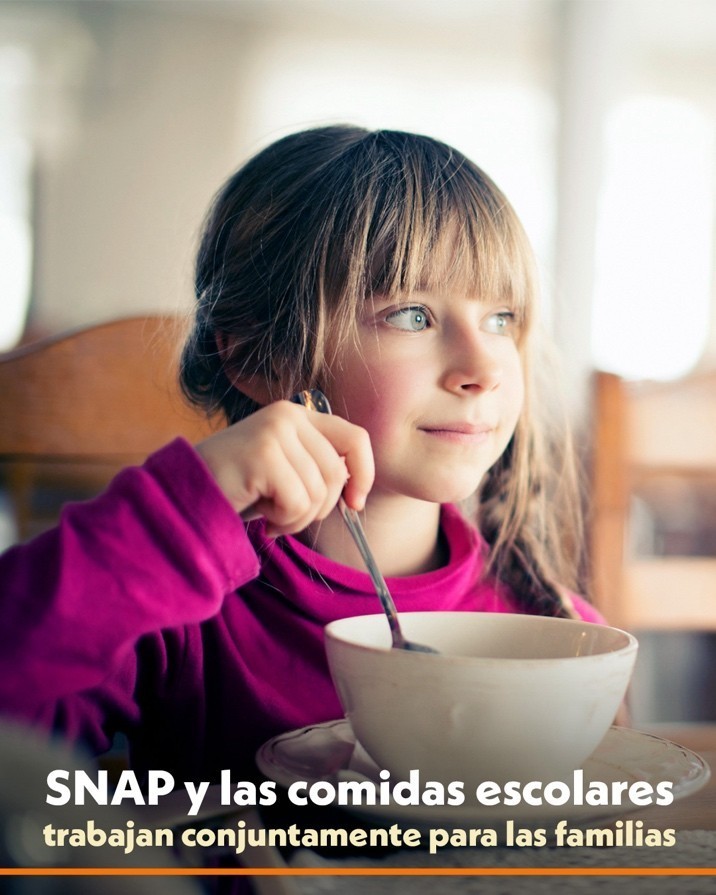 SNAP and School Meals work together for families.