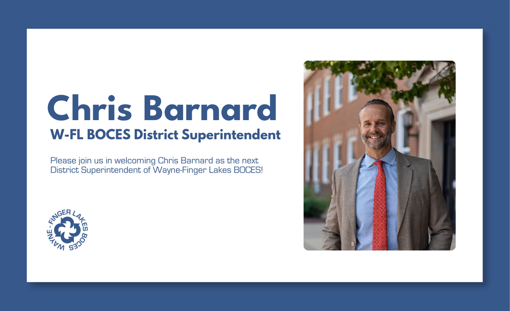 A graphic announces Chris Barnard as the new District Superintendent for W-FL BOCES.