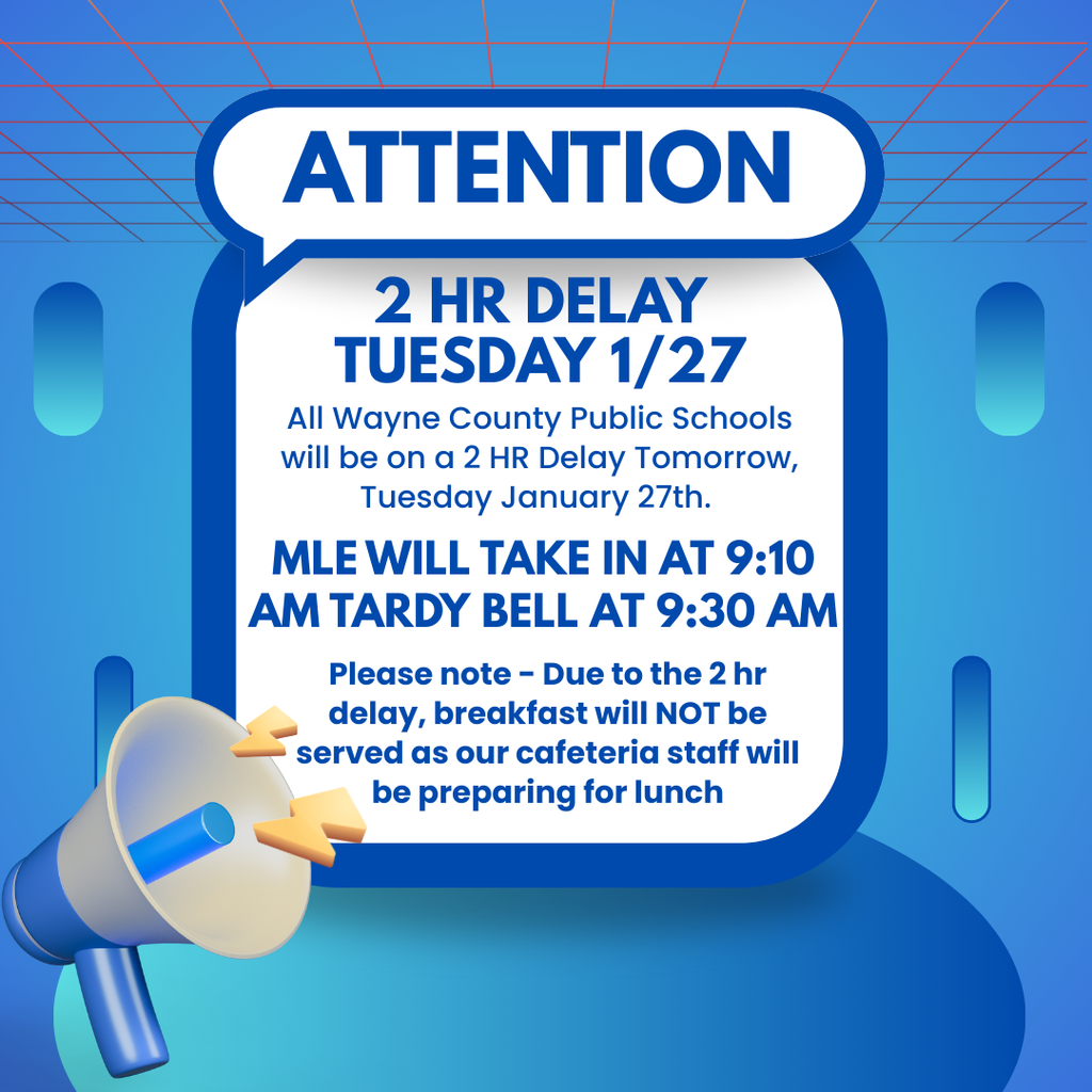 attention alert for a 2 hr delay for school tomorrow with megaphone graphic
