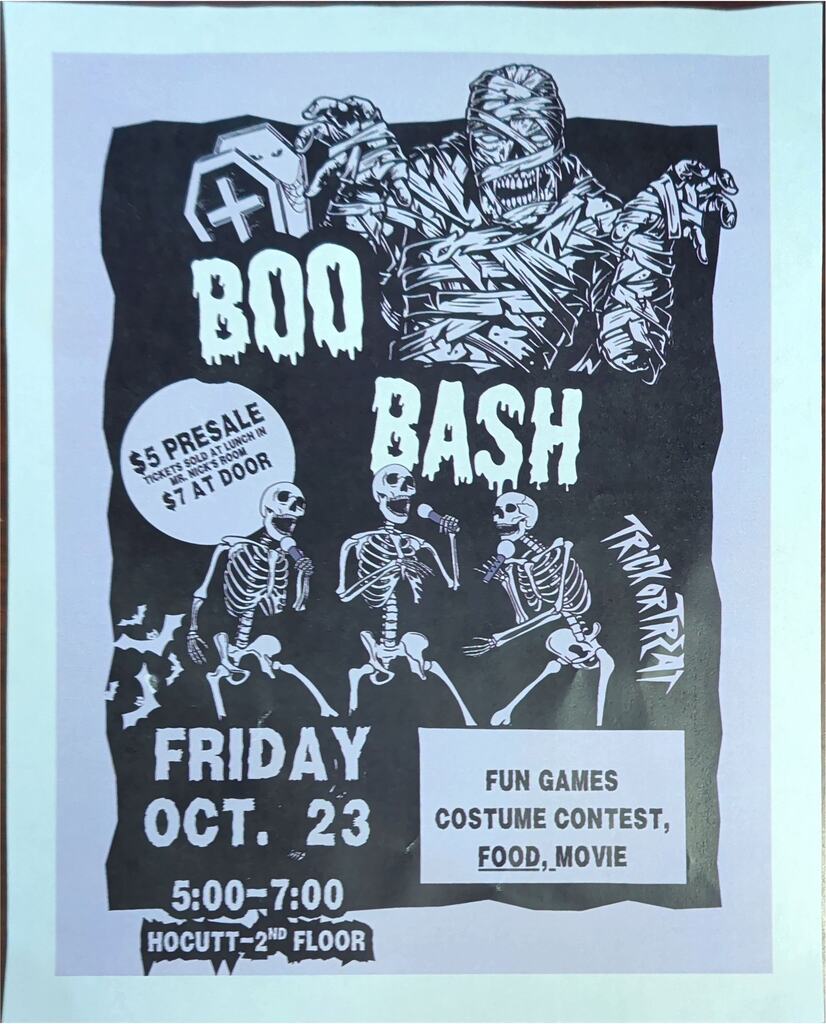 A picture of mummy and the poster says, "Boo Bash is Friday, Oct. 23 from 5-7 in the Hocutt Bldg. 2nd Floor, fun, games, costume contest food, movie