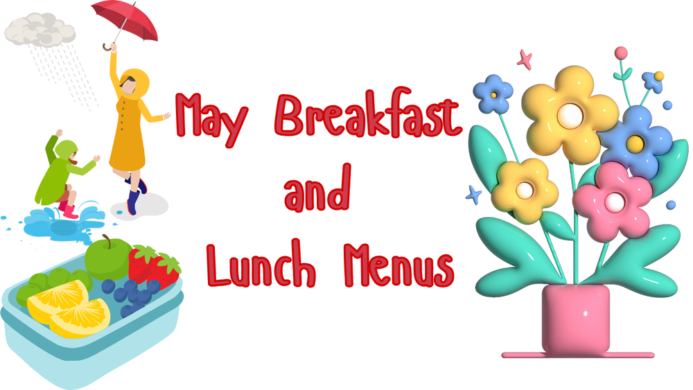 May Breakfast and Lunch Menus