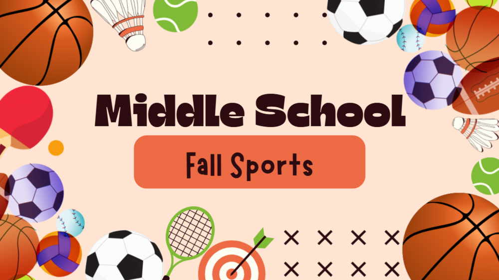 Middle School Fall sports