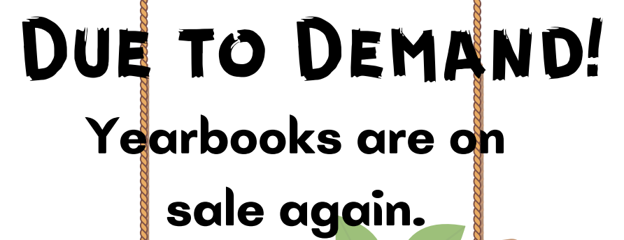 Due to Demand! yearbooks are on sale again.