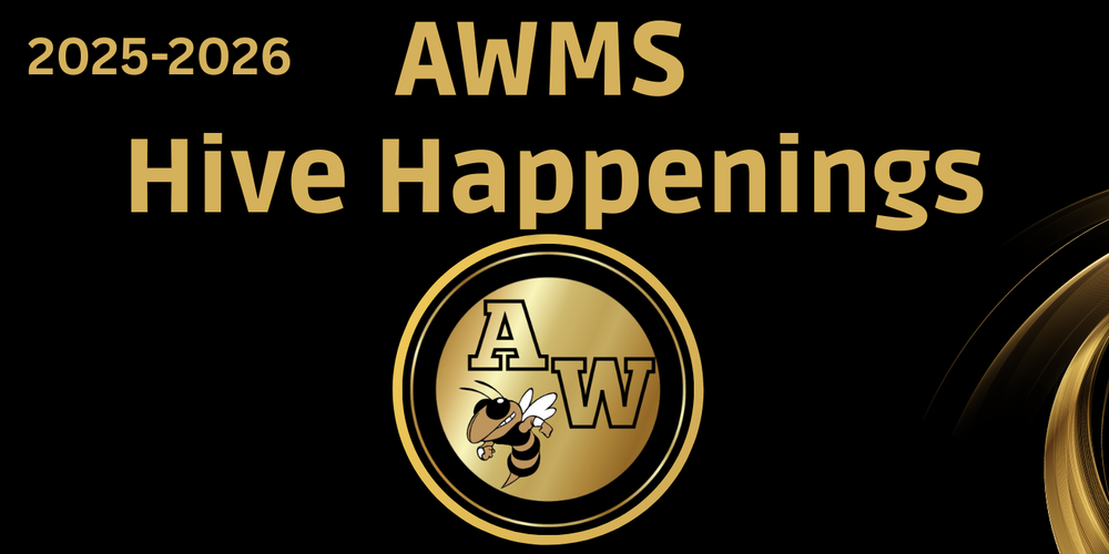 AWMS Hive Happenings