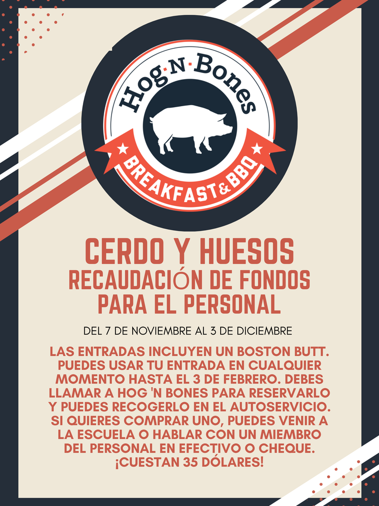 Light Tan flyer with white, red, and black accents. Circular logo with business name, Hog n Bones, at the top and an image of a pig in the middle.  Cost of Boston Butt and timeline of sale is included on the flyer. All information is in Spanish.