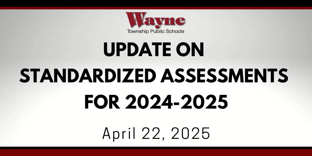 Update on Standardized Assessments for 2024-2025