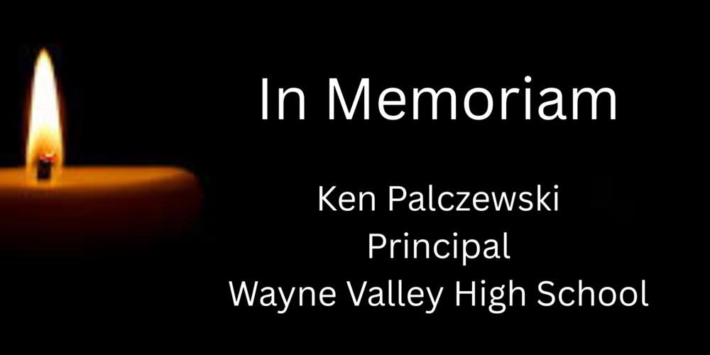 Wayne Valley High School Mourns the Loss of Beloved Principal Ken Palczewski