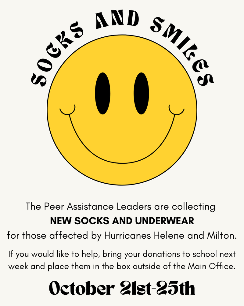 socks and smiles with smiley face the Peer Assistance Leaders are collecting new socks and underwear for those affected by hurricanes helene and milton donations are due by 10-25