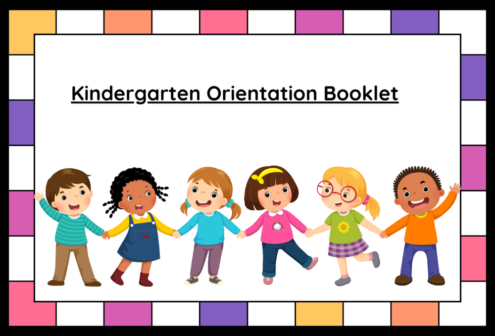 Kindergarten Orientation Booklet