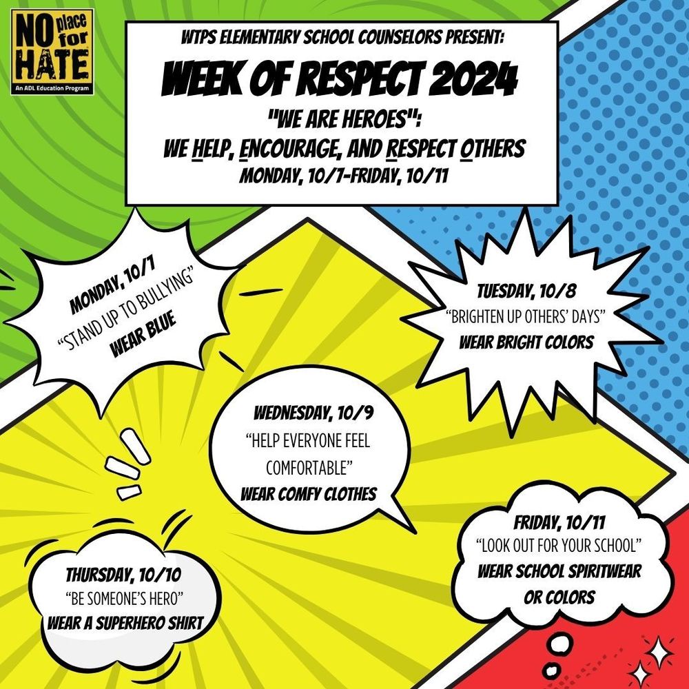 Week of Respect FLyer monday stand up to bullying wear blue tesday brighten up others days wear bright colors wednesday help everyone feel comfortable wear comfy clothes thursday 10/10 be someone's hero wear a superhero shirt friday 10/11 look out for your school wear school colors