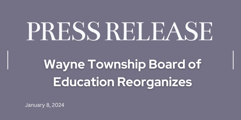 Press Release Wayne Township Board of Education Reorganizes