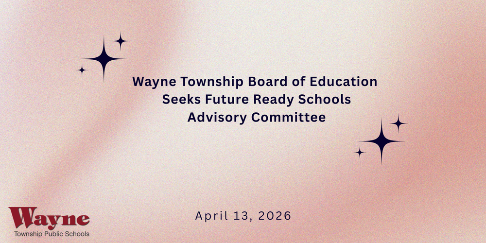Wayne Township Board of Education Seeks Future Ready Schools Advisory Committee