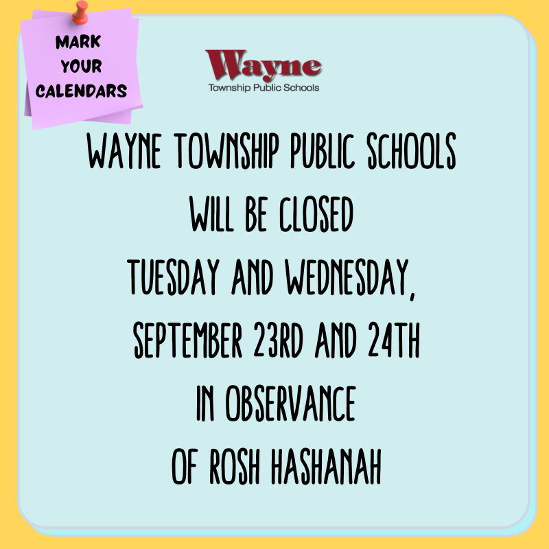 REMINDER: All Wayne Township Public Schools will be closed Tuesday, September 23rd and Wednesday, September 24th