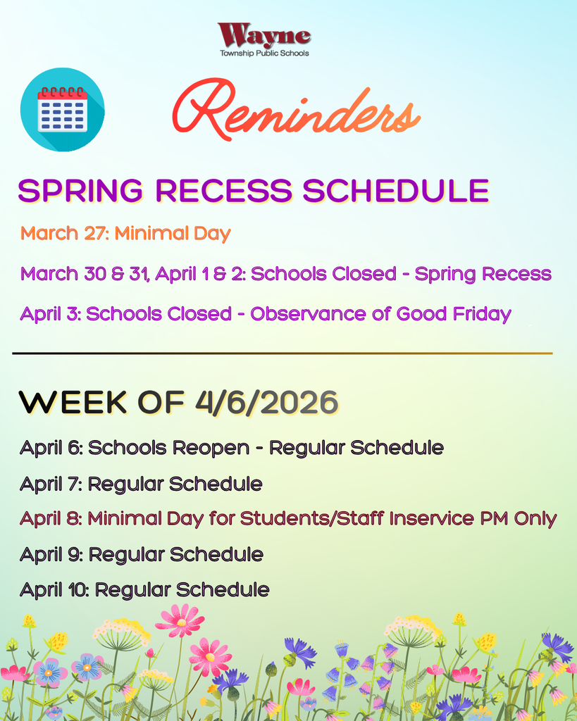 Spring recess schedule for Wayne Public Schools. Floral background with a calendar icon. Details include spring recess and Good Friday observance.