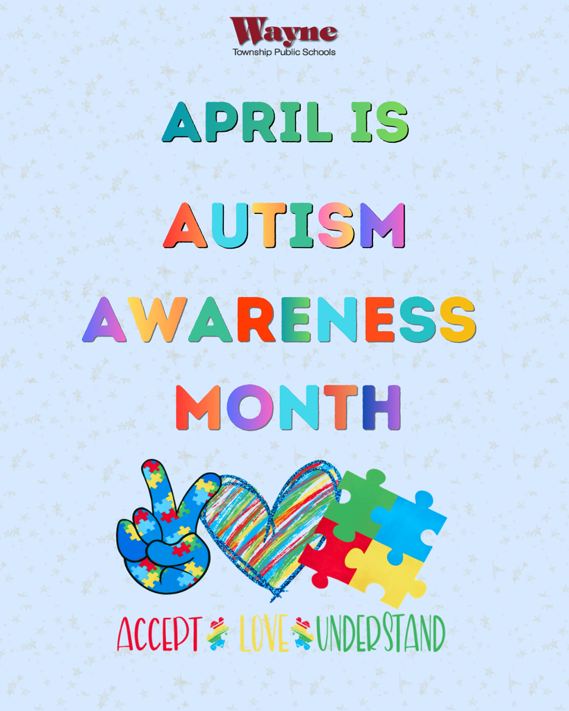 A poster with "APRIL IS AUTISM AWARENESS MONTH" at the top. Below are colorful symbols: peace sign, heart, puzzle pieces, and words "ACCEPT LOVE UNDERSTAND".
