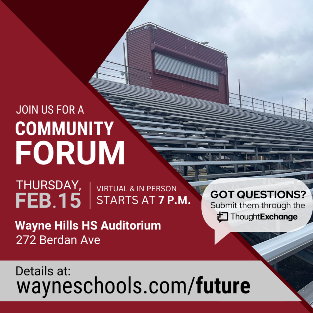 One month until the vote and we have an opportunity to learn more! The Board of Education and district leadership will host a Community Forum this Thursday at 7 p.m., with the opportunity for public Q&A through ThoughtExchange. Residents can join in-person at the WHHS auditorium or watch a live stream. The forum will also be recorded and available afterward. For details about how to participate visit wayneschools.com/future. #StrengthForTheFuture