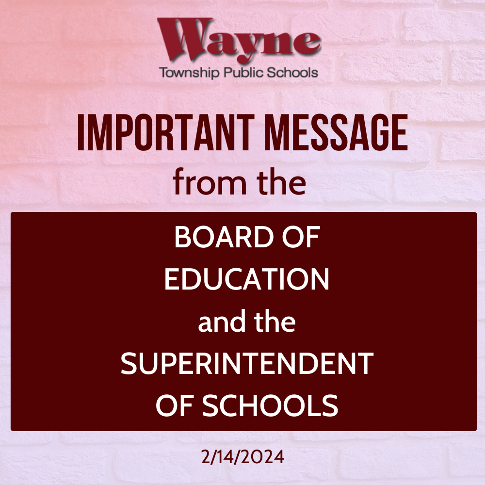 IMPORTANT MESSAGE FROM THE BOARD OF EDUCATION AND THE SUPERINTENDENT OF SCHOOLS