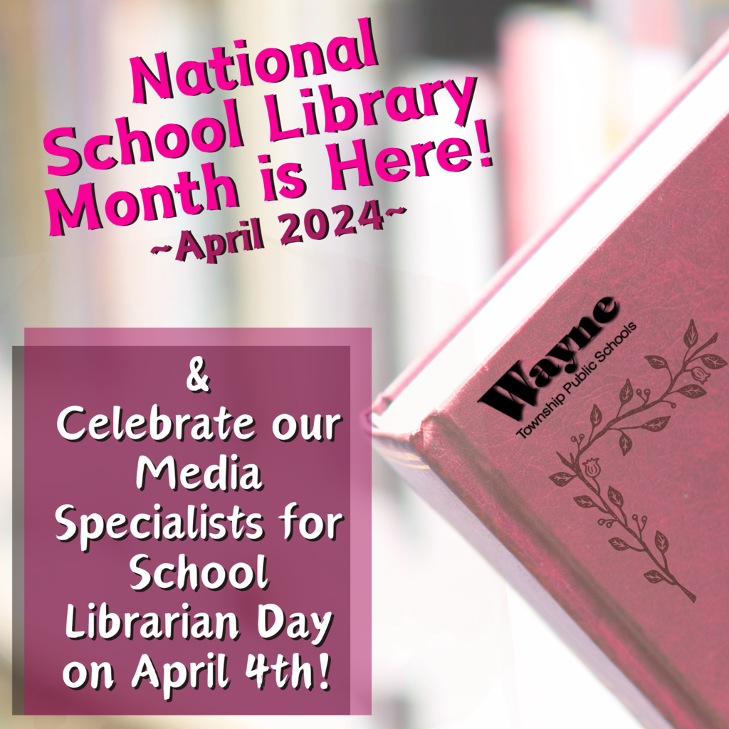National School Library Month is here for the month of April! & Celebrate our Media Specialists for School Librarian Day on April 4th!