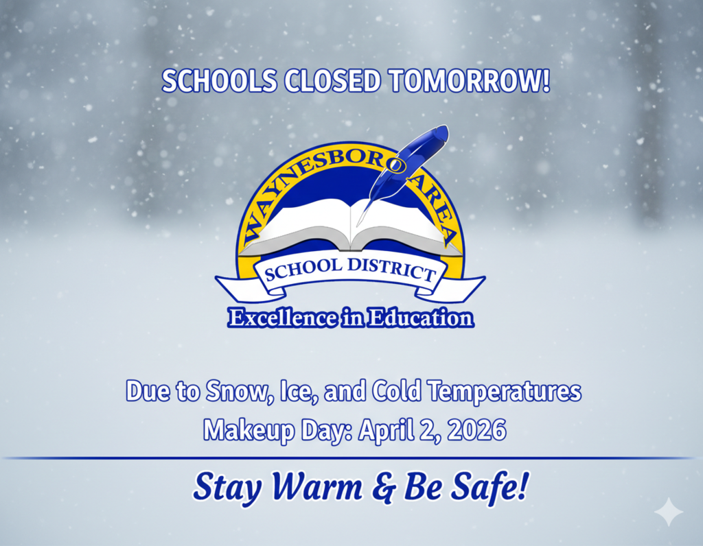 Schools Closed, Makeup Day April 2, 2026 Stay Warm and Be Safe