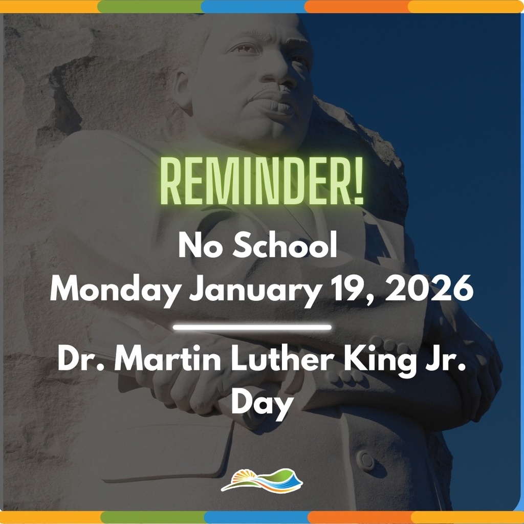 No School January 19, 2026 - Martin Luther King Jr. Day