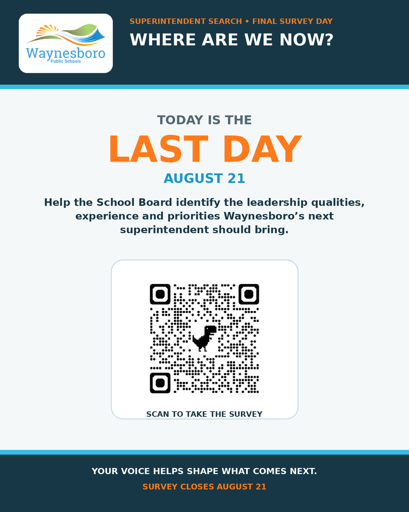 WPS graphic announcing Today Is the Last Day, August 21. It asks the community to help identify the leadership qualities, experience and priorities the next superintendent should bring. A large QR code links to the survey.