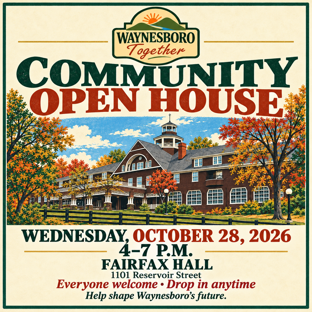 Graphic for the Waynesboro Together Community Open House. The design features a fall-themed illustration of Fairfax Hall surrounded by autumn trees. Text reads: “Community Open House. Wednesday, October 28, 2026, 4–7 p.m. Fairfax Hall, 1101 Reservoir Street. Everyone welcome. Drop in anytime. Help shape Waynesboro’s future.”