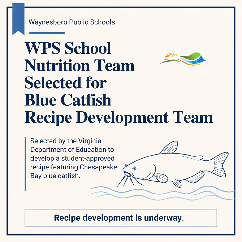 Graphic announcing that the Waynesboro Public Schools School Nutrition Team has been selected by the Virginia Department of Education to serve on the Blue Catfish Recipe Development Team. The team will help develop a student-approved school meal recipe featuring Chesapeake Bay blue catfish. The design uses navy blue and cream tones with a catfish illustration and the message, “Recipe development is underway.”