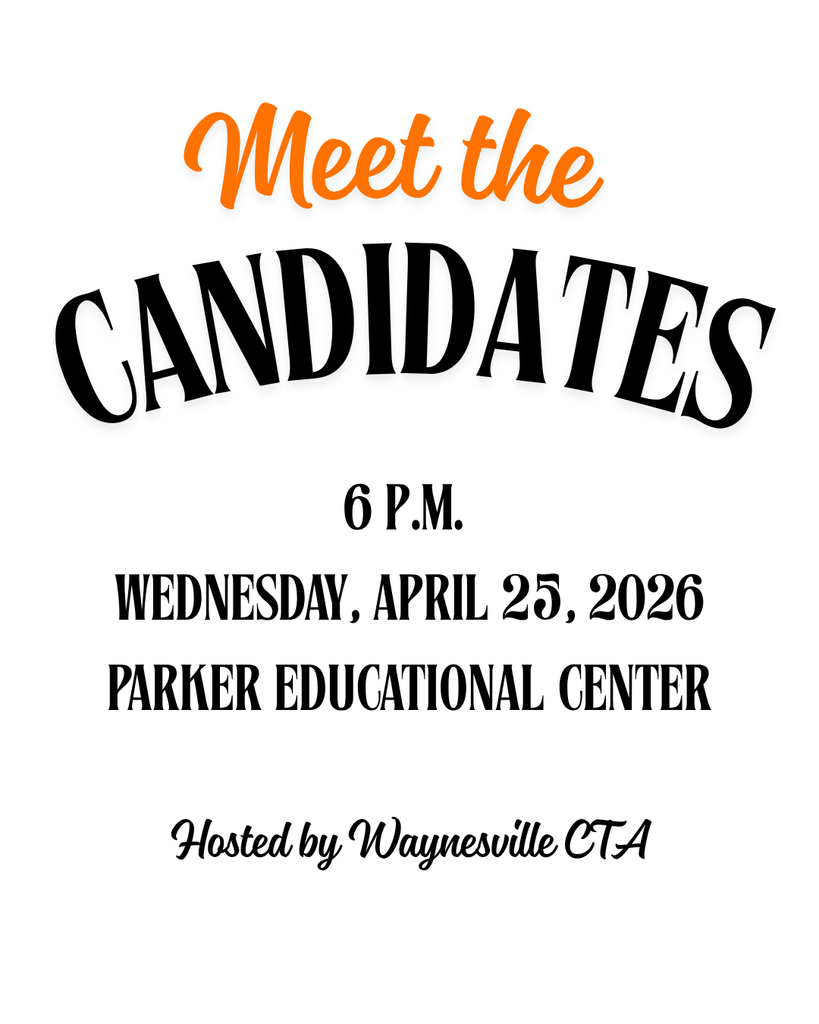 Orange and black flyer that states: Waynesville CTA will host Meet the Candidates Night at 6 p.m. Wednesday, March 25, 2026, in the Parker Educational Center in Waynesville.