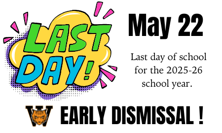 Last day of school is today, May 22, 2026, for the 2025-2026 school year.