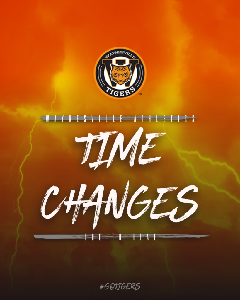 Orange/Black/White Graphic with Athletic Schedule Changes Due to Heat Advisory 8/31-9/5 Waynesville High School Athletics